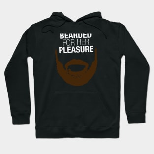 Bearded For Her Pleasure Hoodie